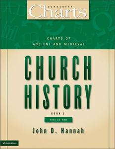 Charts of Ancient and Medieval Church History di John D. Hannah edito da Zondervan