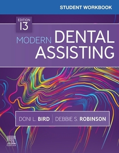 Student Workbook For Modern Dental Assisting di Doni L. Bird, Debbie S. Robinson edito da Elsevier - Health Sciences Division