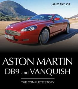 Aston Martin DB9 And Vanquish di James Taylor edito da The Crowood Press Ltd