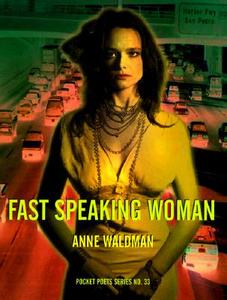 Fast Speaking Woman di Anne Waldman edito da City Lights Books