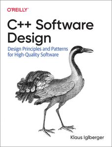 C++ Software Design di Klaus Iglberger edito da O'Reilly Media, Inc, USA