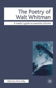 The Poetry of Walt Whitman di Nick Selby edito da Macmillan Education UK