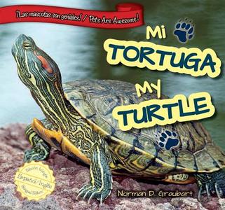 Mi Tortuga/My Turtle di Norman D. Graubart edito da PowerKids Press