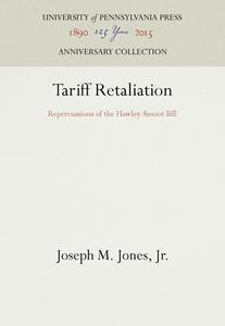 Tariff Retaliation di Jr. Jones edito da Pennsylvania University Press