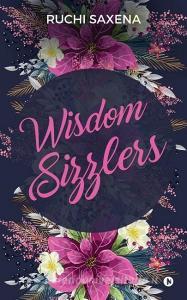 Wisdom Sizzlers di Ruchi Saxena edito da HARPERCOLLINS 360