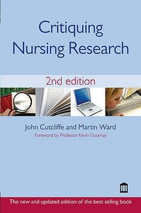 Critiquing Nursing Research di John Cutliffe, Martin F. Ward edito da Mark Allen Group