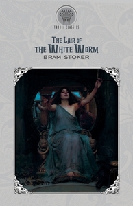The Lair of the White Worm di Bram Stoker edito da LIGHTNING SOURCE INC