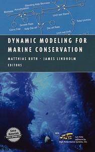 Dynamic Modeling for Marine Conservation di Matthias Ruth, James Lindholm, M. Ruth edito da SPRINGER NATURE