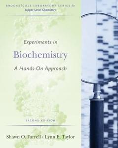Experiments in Biochemistry di Shawn O. Farrell, Lynn Taylor edito da Cengage Learning, Inc