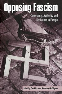 Opposing Fascism edito da Cambridge University Press