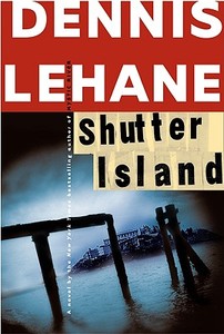 Shutter Island di Dennis Lehane edito da William Morrow & Company
