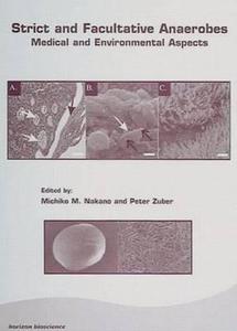 Strict and Facultative Anaerobes di Michiko M. Nakano edito da CRC Press
