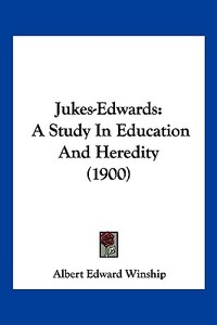 Jukes-edwards di Albert Edward Winship edito da Nobel Press