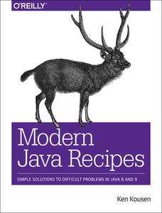 Modern Java Recipes di Ken Kousen edito da O'Reilly UK Ltd.