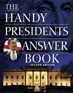 The Handy Presidents Answer Book di David L. Hudson edito da VISIBLE INK PR