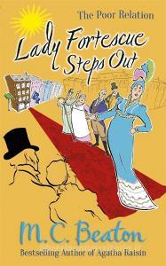 Lady Fortescue Steps Out di M. C. Beaton edito da Little, Brown Book Group