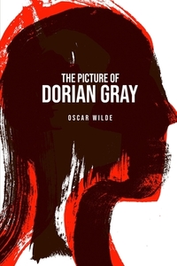 The Picture of Dorian Gray di Oscar Wilde edito da Toronto Public Domain Publishing
