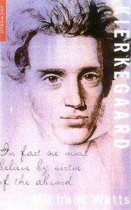 Kierkegaard di Michael Watts edito da Oneworld Publications