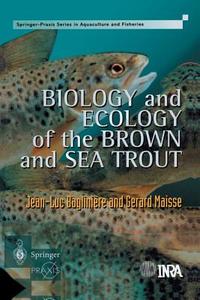 Biology and Ecology of the Brown and Sea Trout di Sjaak Brinkkemper, Eva Lindencrona, Arne Solvberg edito da Springer London
