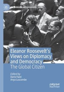 Eleanor Roosevelt's Views On Diplomacy And Democracy edito da Springer Nature Switzerland AG