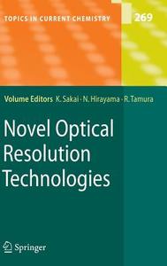 Novel Optical Resolution Technologies di Kenichi Sakai edito da Springer Berlin Heidelberg