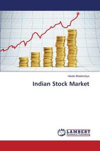 Indian Stock Market di Hardik Bhadeshiya edito da LAP Lambert Academic Publishing