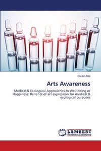 Arts Awareness di Okubo Miki edito da LAP Lambert Academic Publishing