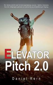 Elevator Pitch 2.0 di Daniel Kern edito da Books on Demand