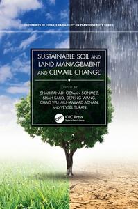 Sustainable Soil And Land Management And Climate Change edito da Taylor & Francis Ltd