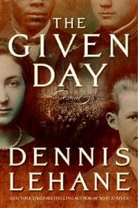 The Given Day di Dennis Lehane edito da William Morrow & Company