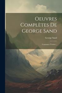 Oeuvres Complètes De George Sand: Constance Verrier... di George Sand edito da Creative Media Partners, LLC