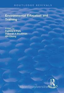 Environmental Education and Training edito da Taylor & Francis Ltd