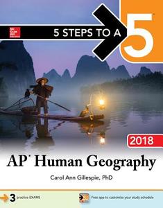 5 Steps To A 5: Ap Human Geography 2018 di Carol Ann Gillespie edito da Mcgraw-hill Education