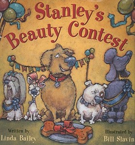 Stanley's Beauty Contest di Linda Bailey edito da KIDS CAN PR