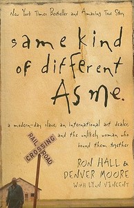 Same Kind of Different As Me di Ron Hall, Denver Moore edito da CHRISTIAN LARGE PRINT