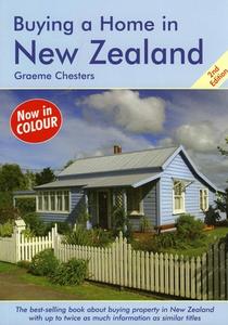 Buying a Home in New Zealand di Graeme Chesters edito da SURVIVAL BOOKS