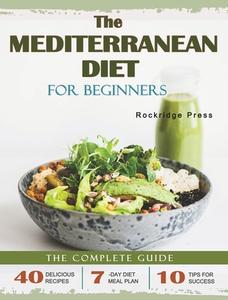 The Mediterranean Diet for Beginners di Rockridge Press edito da Rockridge Press