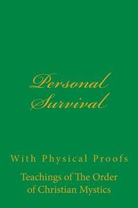 Personal Survival di Frank Homer Curtiss, Harriette Augusta Curtiss edito da Inherence LLC