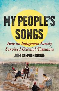 My People's Songs di Joel Stephen Birnie edito da Monash University Publishing
