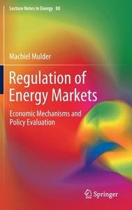 Regulation of Energy Markets di Machiel Mulder edito da Springer International Publishing