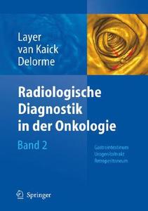 Radiologische Diagnostik In Der Onkologie edito da Springer-verlag Berlin And Heidelberg Gmbh & Co. Kg