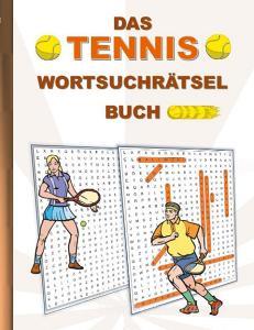 DAS TENNIS WORTSUCHRÄTSEL BUCH di Brian Gagg edito da Books on Demand