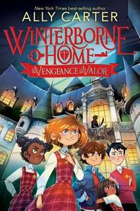 Winterborne Home for Vengeance and Valor di Ally Carter edito da HOUGHTON MIFFLIN