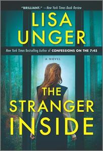 The Stranger Inside di Lisa Unger edito da PARK ROW BOOKS