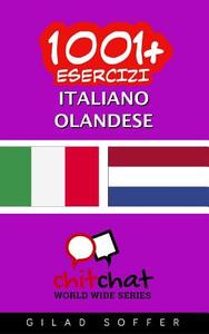 1001+ Esercizi Italiano - Olandese di Gilad Soffer edito da Createspace