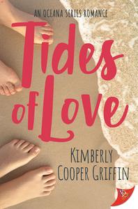Tides of Love di Kimberly Cooper Griffin edito da BOLD STROKES BOOKS
