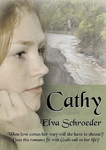 Cathy di Elva Schroeder edito da Even Before Publishing
