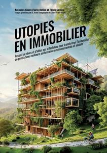 Utopies en Immobilier di Claire Flurin Bellec, Fanny Costes edito da Books on Demand