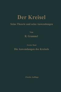 Die Anwendungen des Kreisels di Richard Grammel edito da Springer Berlin Heidelberg
