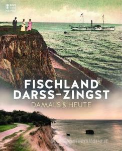 Fischland-Darß-Zingst di Johannes Seifert edito da Bild und Heimat